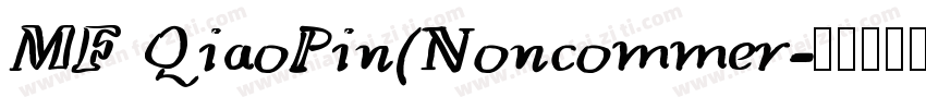 MF QiaoPin(Noncommer字体转换